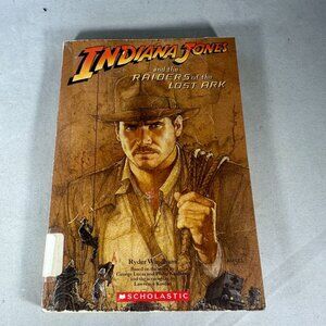 Indiana Jones & The Raiders Of The Lost Ark Book Ryder Windham Scholastic 2008